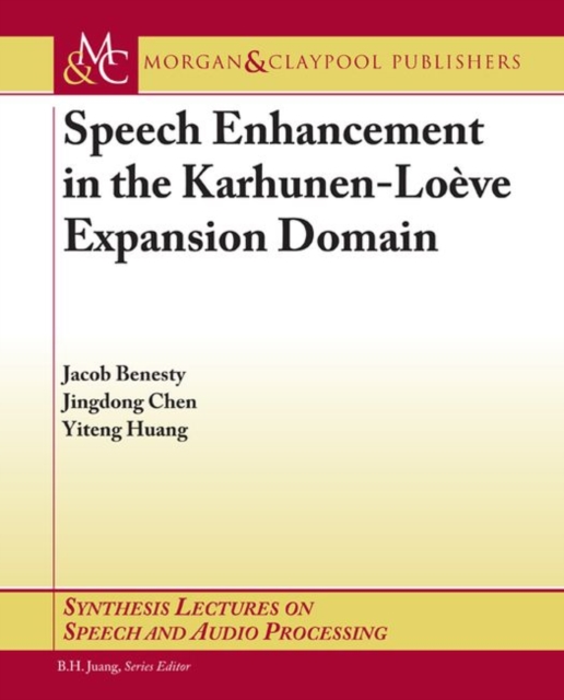 Speech Enhancement in the Karhunen-Loeve Expansion Domain, Paperback / softback Book