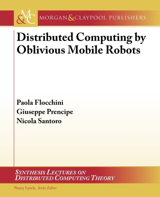 Distributed Computing by Oblivious Mobile Robots, Paperback / softback Book