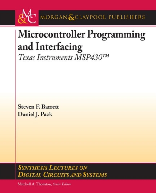 Microcontroller Programming and Interfacing TI MSP 430 PART I, Paperback / softback Book