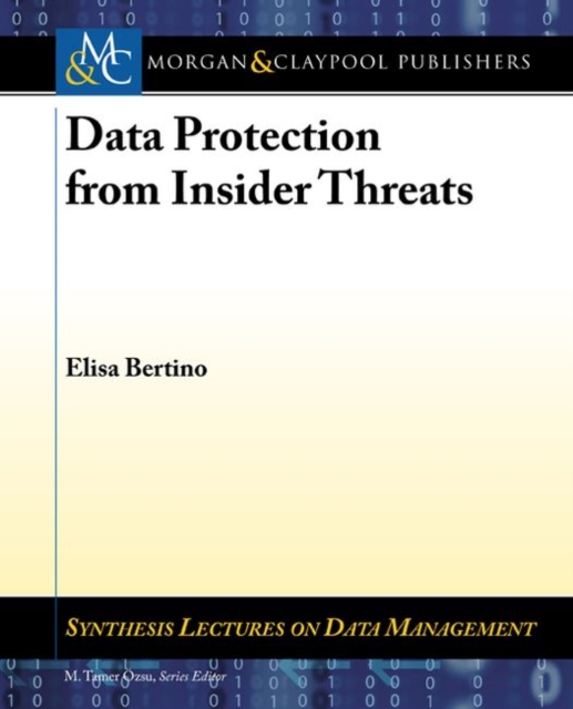Data Protection from Insider Threats, Paperback / softback Book