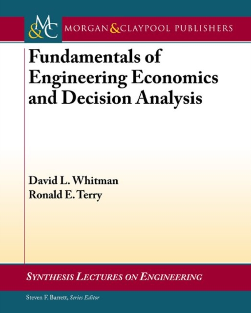 Fundamentals of Engineering Economics and Decision Analysis, Paperback / softback Book