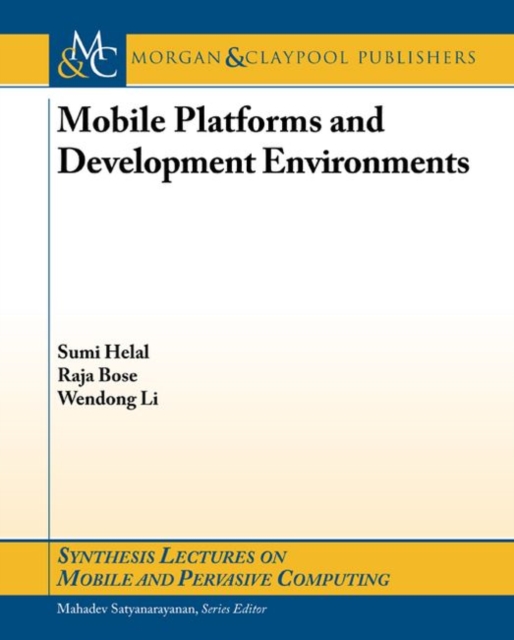Mobile Platforms and Development Environments, Paperback / softback Book