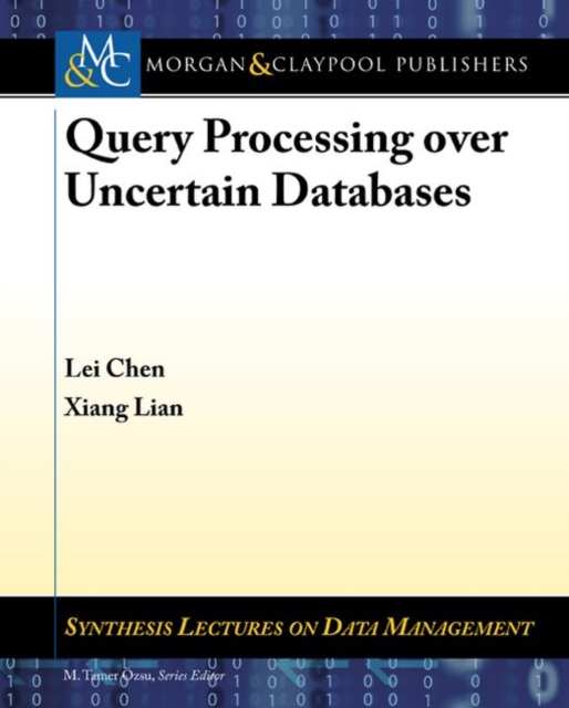 Query Processing over Uncertain Databases, Paperback / softback Book