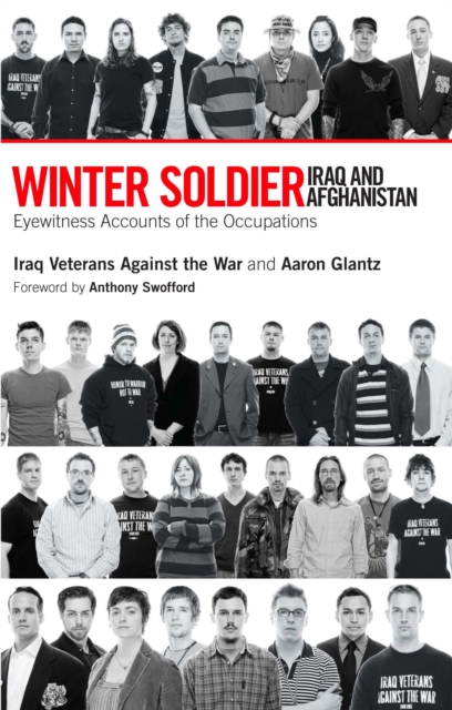 Winter Soldier: Iraq and Afghanistan : Eyewitness Accounts of the Occupation, EPUB eBook