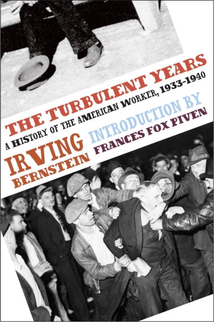 The Turbulent Years : A History of the American Worker, 1933-1941, Paperback / softback Book