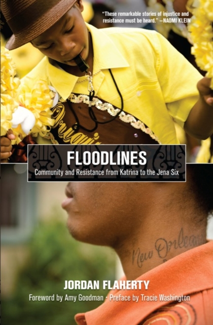 Floodlines : Community and Resistance from Katrina to the Jena Six, Paperback / softback Book