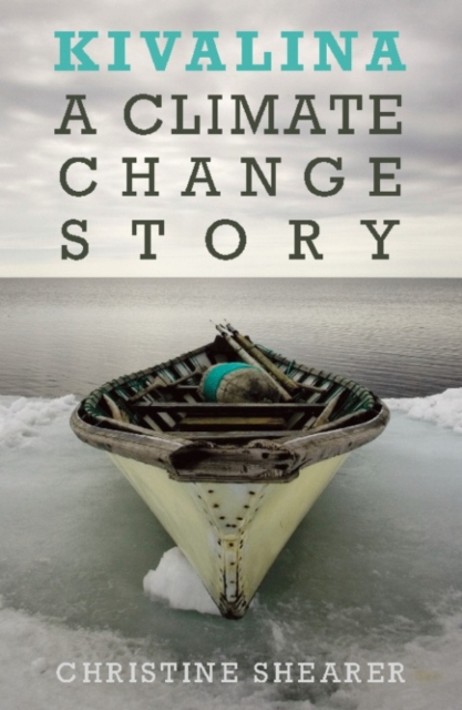 Kivalina : A Climate Change Story, Paperback / softback Book