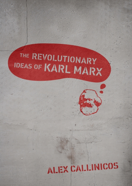 The Revolutionary Ideas of Karl Marx, Paperback / softback Book