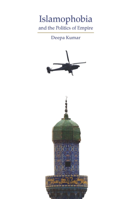 Islamophobia : The Cultural Logic of Empire, Paperback / softback Book