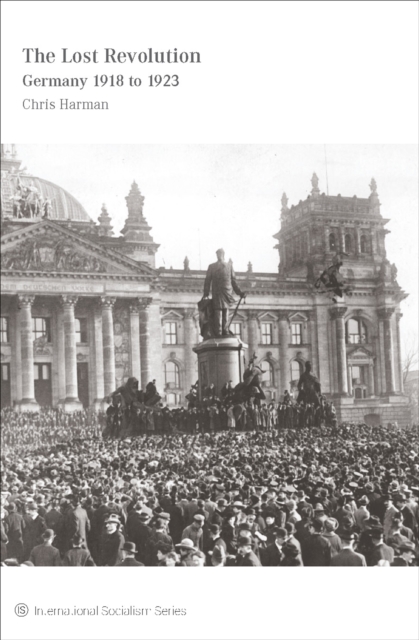 The Lost Revolution : Germany 1918 to 1923, EPUB eBook