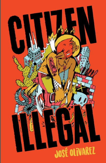 Citizen Illegal, Hardback Book