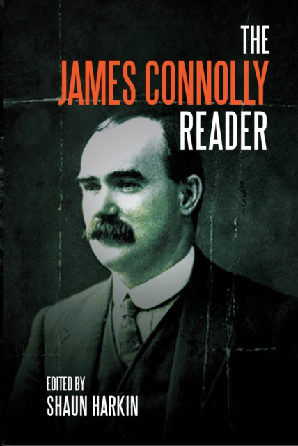 A James Connolly Reader, Paperback / softback Book