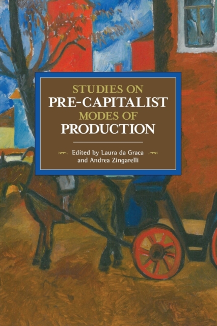 Studies In Pre-capitalist Modes Of Production : Historical Materialist Volume 97, Paperback / softback Book