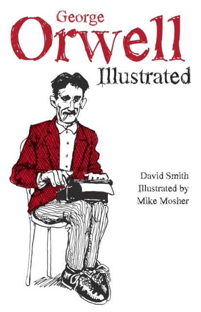 George Orwell Illustrated, Paperback / softback Book