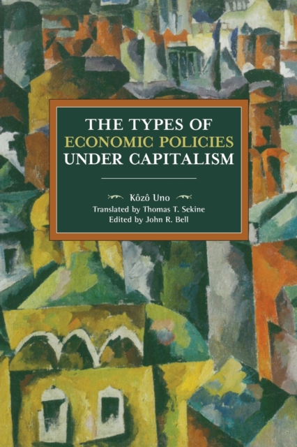 The Types Of Economic Policy Under Capitalism, Paperback / softback Book