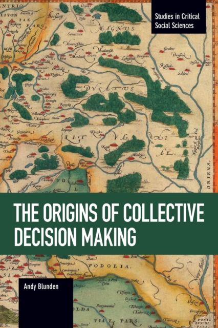 The Origins Of Collective Decision Making, Paperback / softback Book