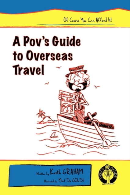 A Pov's Guide to Overseas Travel, Paperback / softback Book