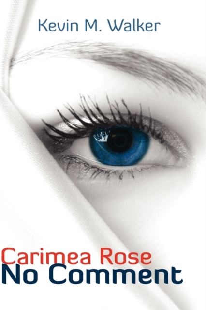 Carimea Rose : No Comment, Hardback Book