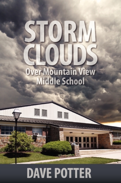 Storm Clouds Over Mountain View Middle School, Paperback / softback Book