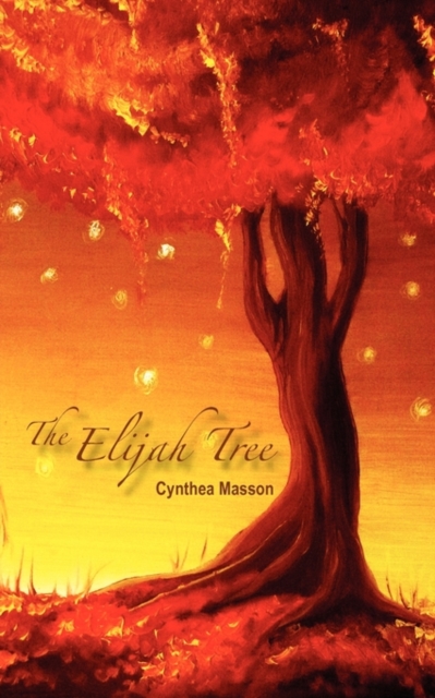 The Elijah Tree, Paperback / softback Book