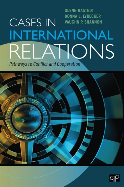 Cases in International Relations : Pathways to Conflict and Cooperation, Paperback / softback Book