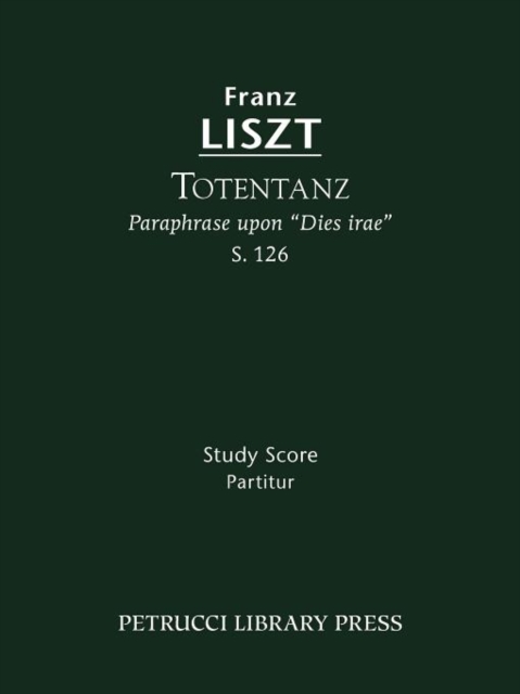 Totentanz, S.126 : Study score, Paperback / softback Book