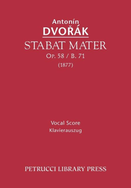 Stabat Mater, Op.58 / B.71 : Vocal Score, Paperback / softback Book