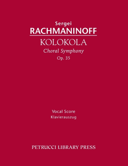 Kolokola, Op.35 : Vocal Score, Paperback / softback Book