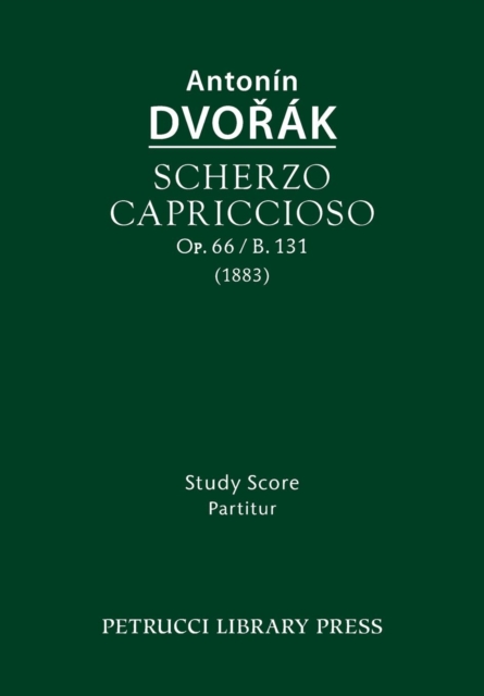 Scherzo Capriccioso, Op.66 / B.131 : Study Score, Paperback / softback Book