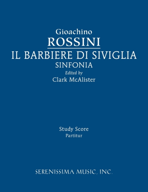 Il Barbieri Di Sivilgia Sinfonia : Study Score, Paperback / softback Book