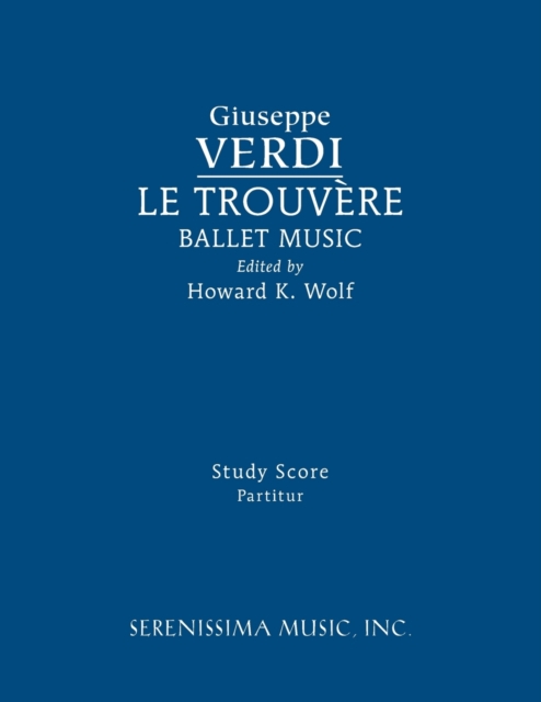 Le Trouvere, Ballet Music : Study Score, Paperback / softback Book