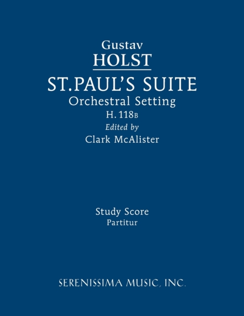 St. Paul's Suite, H.118b : Study score, Paperback / softback Book