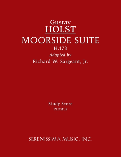 Moorside Suite, H.173 : Study score, Paperback / softback Book
