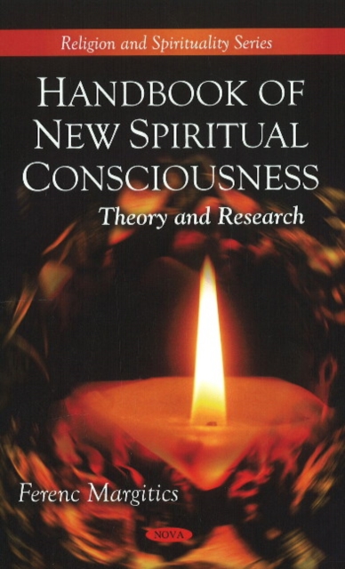 Handbook of New Spiritual Consciousness : Theory & Research, Hardback Book