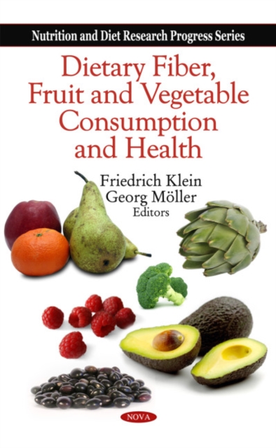 Dietary Fiber, Fruit & Vegetable Consumption & Health, Hardback Book