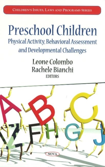 Preschool Children : Physical Activity, Behavioral Assessment & Developmental Challenges, Hardback Book