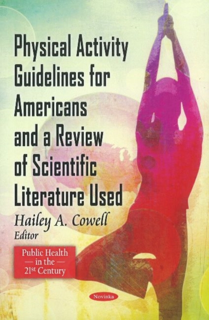 Physical Activity Guidelines for American & A Review of Scientific Literature Used, Paperback / softback Book