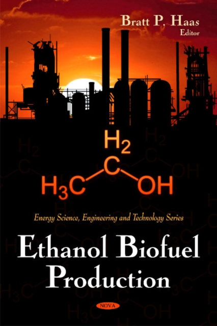 Ethanol Biofuel Production, Hardback Book