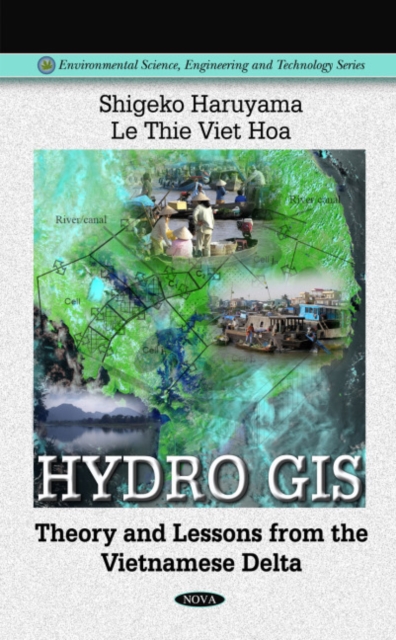 Hydro GIS : Theory & Lessons from the Vietnamese Delta, Hardback Book