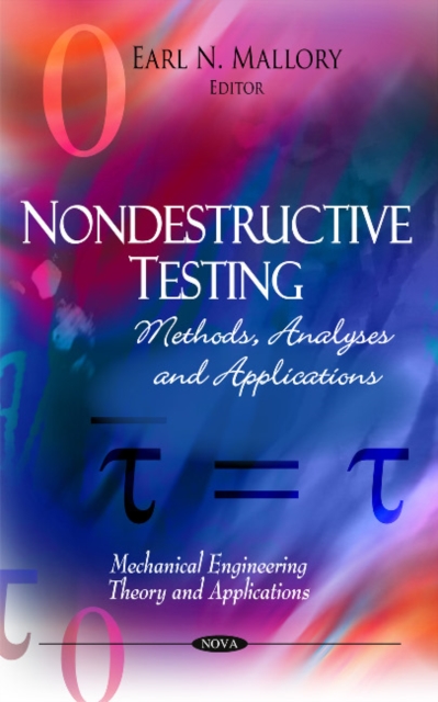 Nondestructive Testing : Methods, Analyses & Applications, Hardback Book