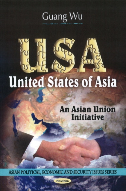USA : United States of Asia - An Asian Union Initiative, Hardback Book