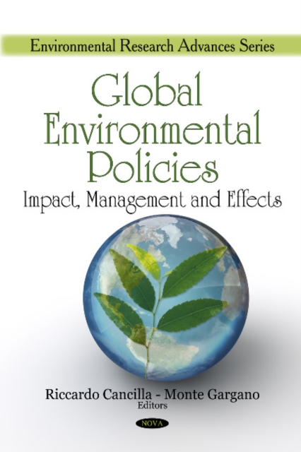 Global Environmental Policies : Impact, Management & Effects, Hardback Book