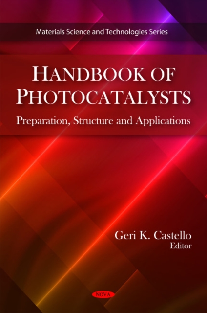 Handbook of Photocatalysts : Preparation, Structure & Applications, Hardback Book