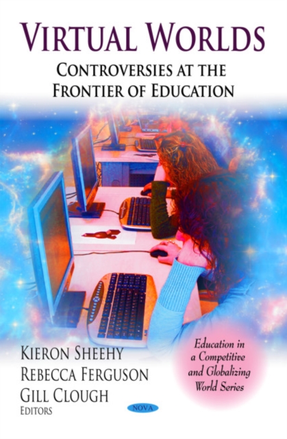 Virtual Worlds : Controversies at the Frontier of Education, Hardback Book