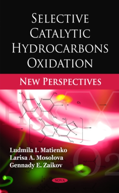 Selective Catalytic Hydrocarbons Oxidation : New Perspectives, Hardback Book