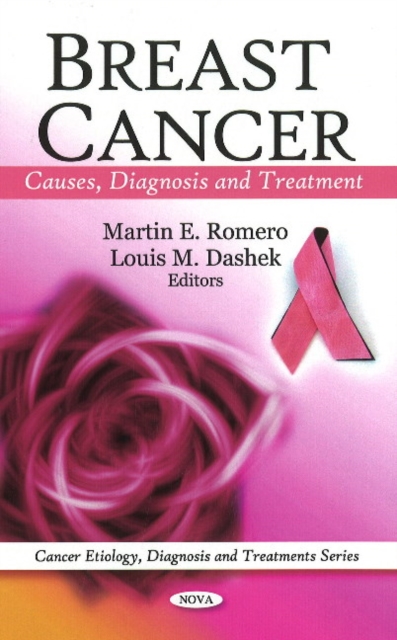 Breast Cancer : Causes, Diagnosis & Treatment, Hardback Book