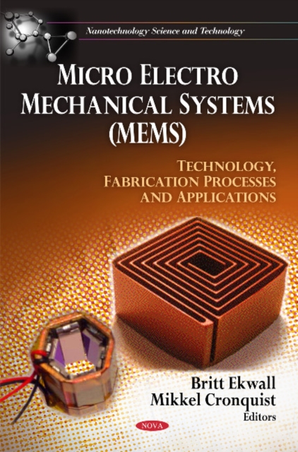 Micro Electro Mechanical Systems (MEMS) : Technology, Fabrication Processes & Applications, Hardback Book