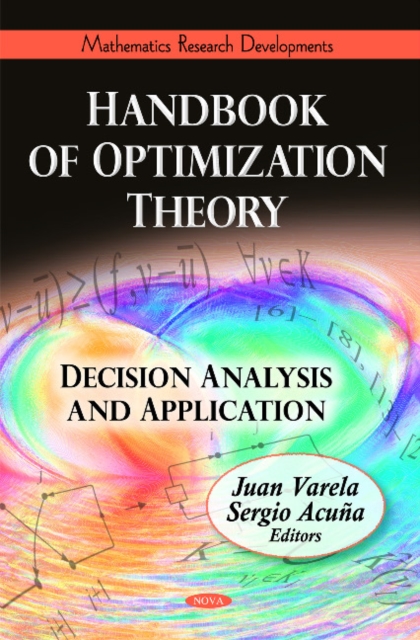 Handbook of Optimization Theory : Decision Analysis & Application, Hardback Book