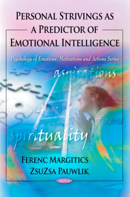 Personal Strivings as a Predictor of Emotional Intelligence, Paperback / softback Book