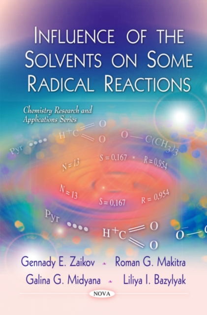 Influence of the Solvents on Some Radical Reactions, Hardback Book
